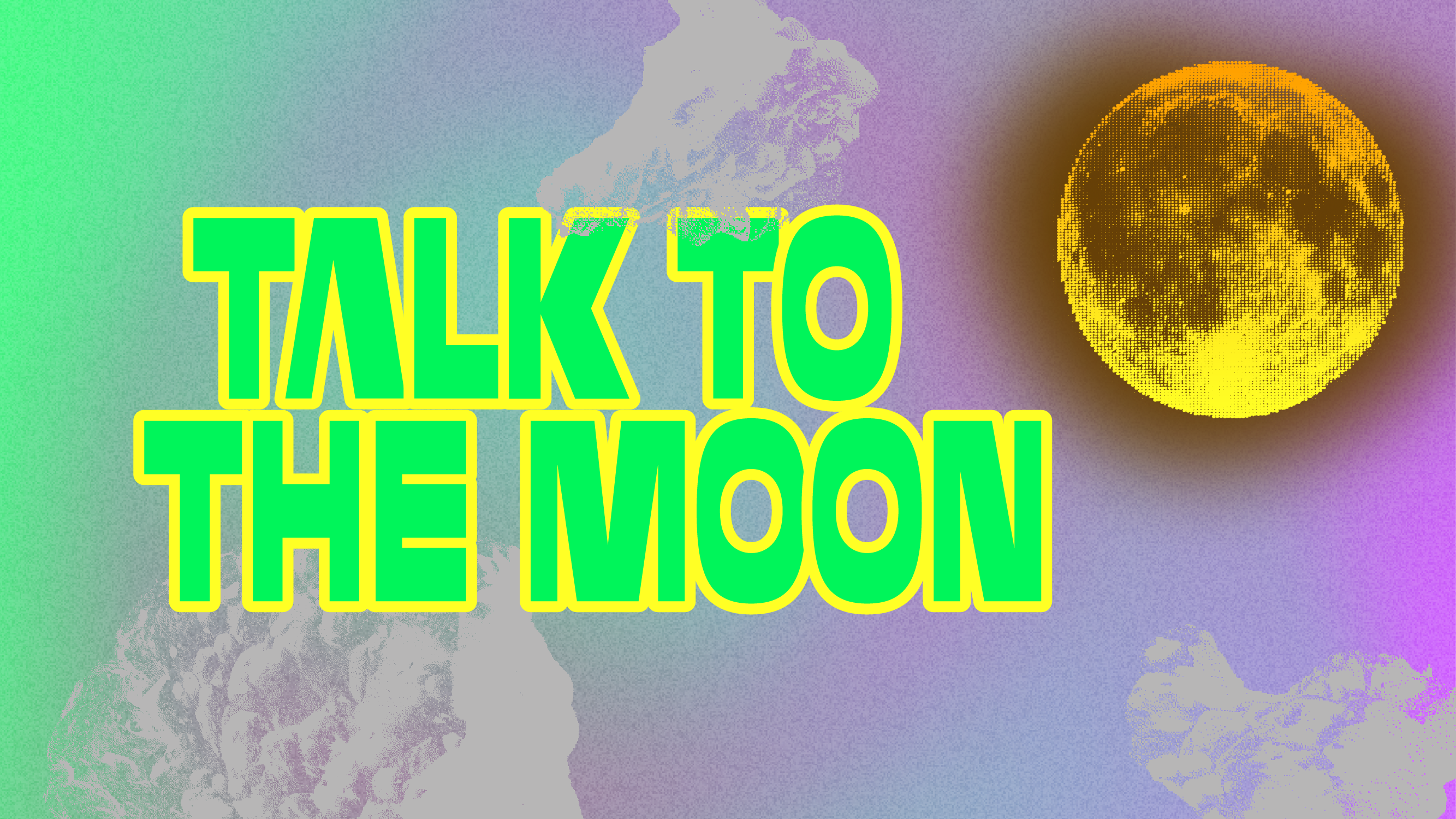 TALK TO THE MOON BANNER IMAGE